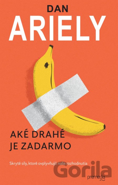 Kniha Aké drahé je zadarmo - Dan Ariely