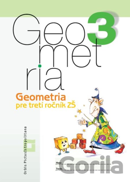 Kniha Geometria pre 3. ročník základných škôl (pracovný zošit) - Vladimír Repáš, Katarína Žilková, Martina Totkovičová