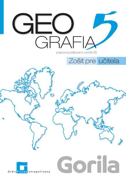 Kniha Geografia 5 - pracovný zošit - zošit pre učiteľa - Patrik Bubelíny