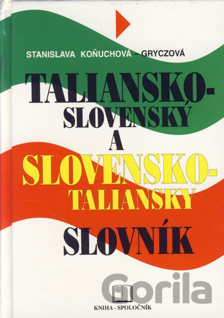 Kniha Taliansko-slovenský a slovensko-taliansky slovník - Stanislava Koňuchová-Gryczová