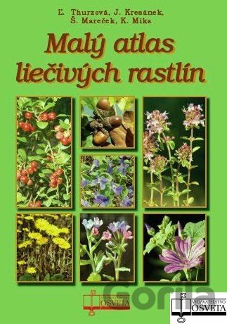 Kniha Malý atlas liečivých rastlín - Ľ. Thurzová, 