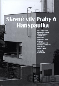 Kniha Slavné vily Prahy 6 – Hanspaulka - Petr Urlich, Bohumil Beránek, Nikolay Brankov