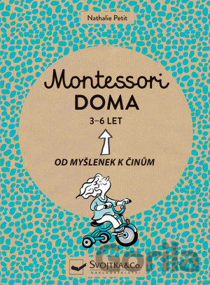 Kniha Montessori doma 3 - 6 let - Nathalie Petit