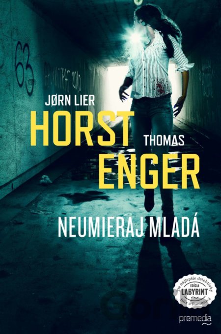 Kniha Neumieraj mladá - Jorn Lier Horst, Thomas Enger