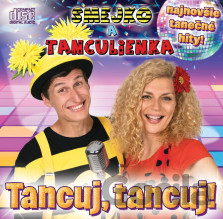 CD album Smejko a Tanculienka: Tancuj Tancuj!