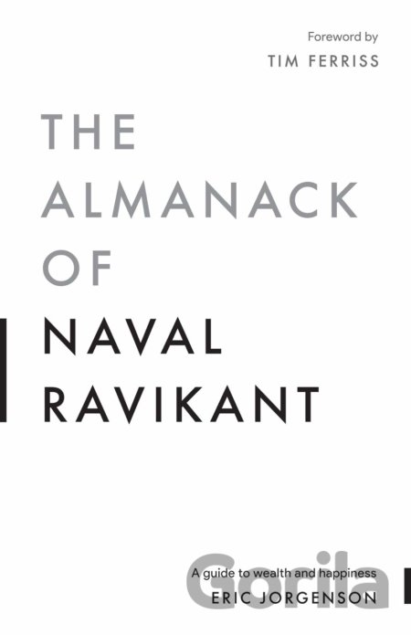 Kniha The Almanack of Naval Ravikant - Eric Jorgenson