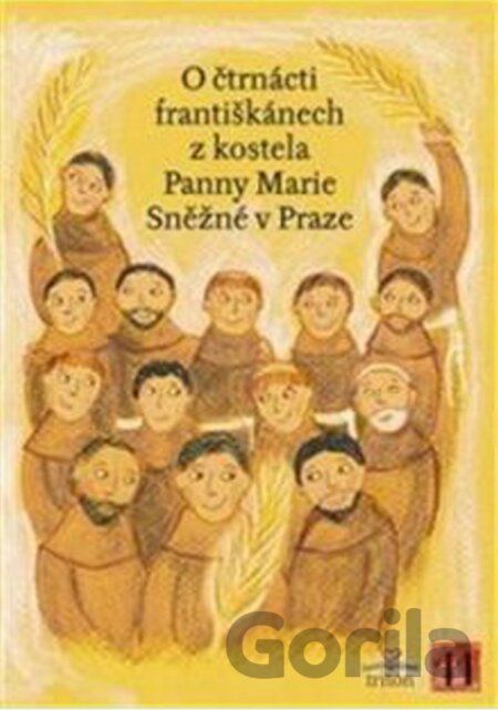 Kniha O čtrnácti františkánech - Alena Brožová
