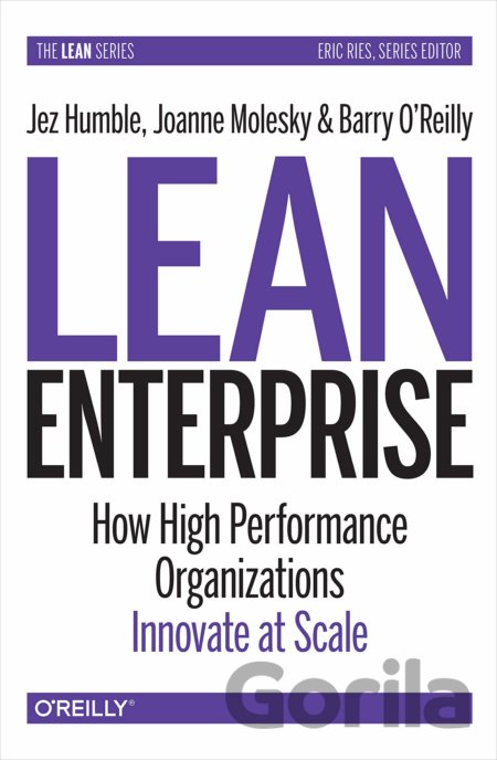 Kniha Lean Enterprise - Jez Humble, Joanne Molesky, Barry O'Reilly