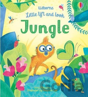 Kniha Little Lift and Look Jungle - Anna Milbourne