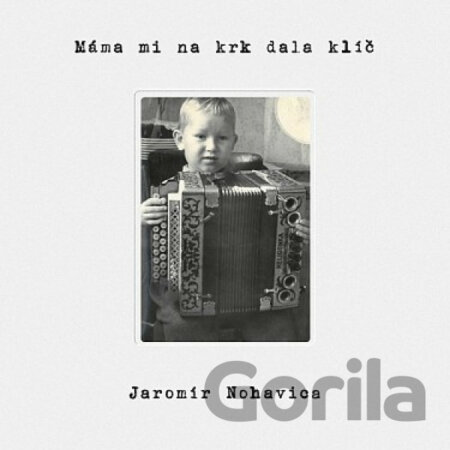 CD album Jaromír Nohavica: Máma mi dala na krk klíč