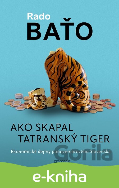 E-kniha Ako skapal tatranský tiger - Rado Baťo