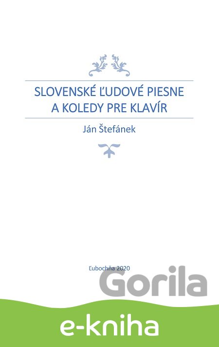 E-kniha Slovenské ľudové piesne a koledy pre klavír - Ján Štefánek