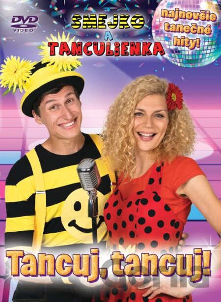 DVD Smejko a Tanculienka: Tancuj Tancuj! - Smejko a Tanculienka
