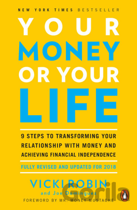 Kniha Your Money or Your Life - Vicki Robin, Joe Dominguez