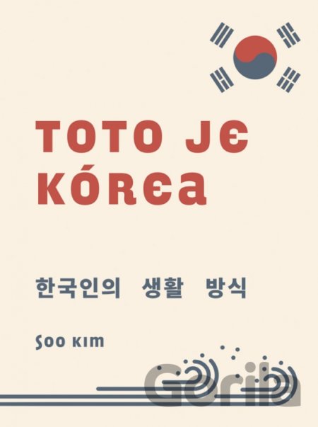 Kniha Toto je Kórea - 
