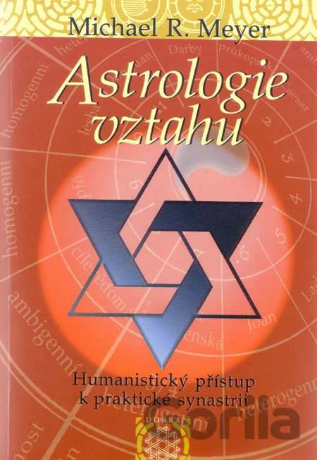 Kniha Astrologie vztahů - Michael R. Meyer