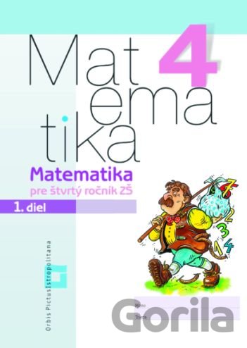 Kniha Matematika 4 pre základné školy - 1. diel (pracovný zošit) - Vladimír Repáš, 