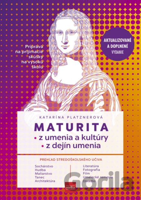 Kniha Maturita z umenia, kultúry a dejín umenia - Katarína Platznerová