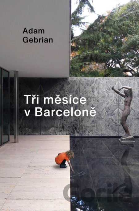 Kniha Tři měsíce v Barceloně - Adam Gebrian