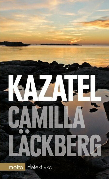 Kniha Kazatel - Camilla Läckberg