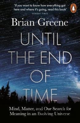 Kniha Until the End of Time - Brian Greene