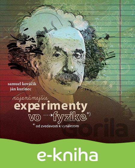 E-kniha Najznámejšie experimenty vo fyzike - Ján Kurinec, Samuel Kováčik