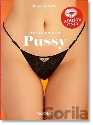 Kniha The Big Book of Pussy - Dian Hanson