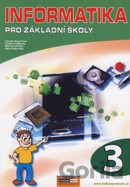 Kniha Informatika pro základní školy 3 - Vladimír Němec, Libuše Kovářová, Michal Jiříček, Pavel Navrátil