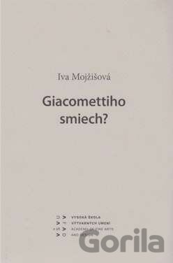 Kniha Giacomettiho smiech? - Iva Mojžišová
