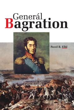Kniha Generál Bagration - Pavel B. Elbl