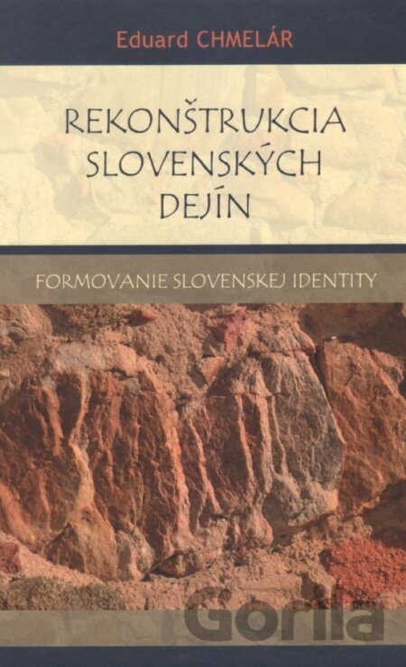 Kniha Rekonštrukcia slovenských dejín - Eduard Chmelár