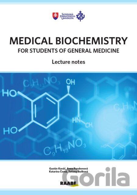 Kniha Medical biochemistry for students of general medicine - Gustáv Kováč, Anna Porubenová, Katarína Černá, Tatiana Bulíková