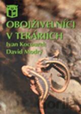 Kniha Obojživelníci v teráriích - Ivan Kocourek, David Modrý