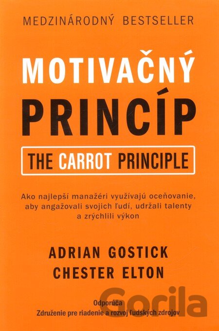 Kniha Motivačný princíp - Adrian Gostick, Chester Elton