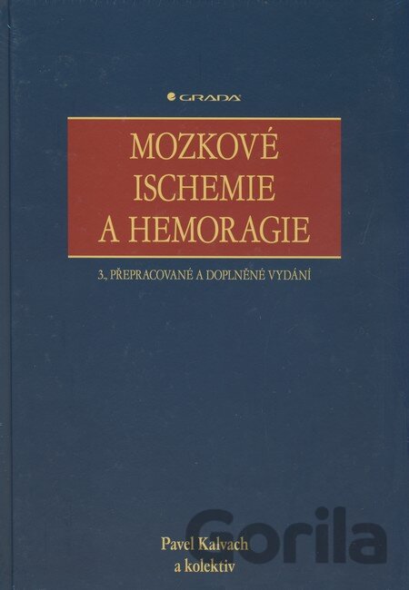 Kniha Mozkové ischemie a hemoragie - Pavel Kalvach, 