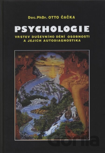 Kniha Psychologie vrstev duševního dění osobnosti a jejich autodiagnostika - Otto Čačka