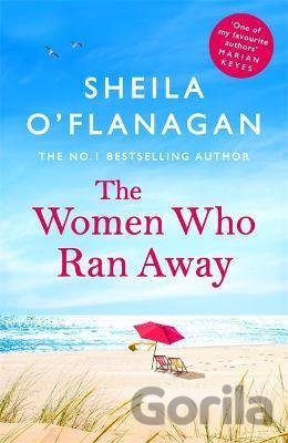 Kniha The Women Who Ran Away - Sheila O'Flanagan