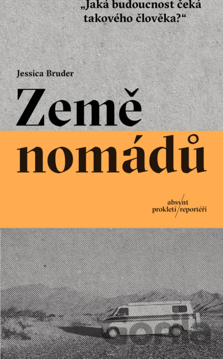 Kniha Země nomádů - Jessica Bruder