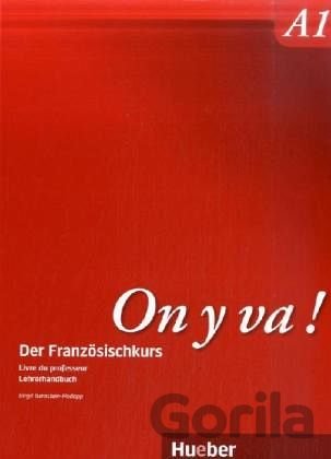 Kniha On y va ! A1: Livre du professeur – Lehrerhandbuch - Birgit Bernstein-Hodapp