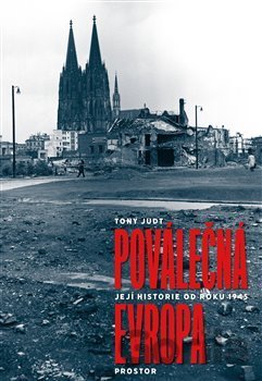 Kniha Poválečná Evropa - Tony Judt