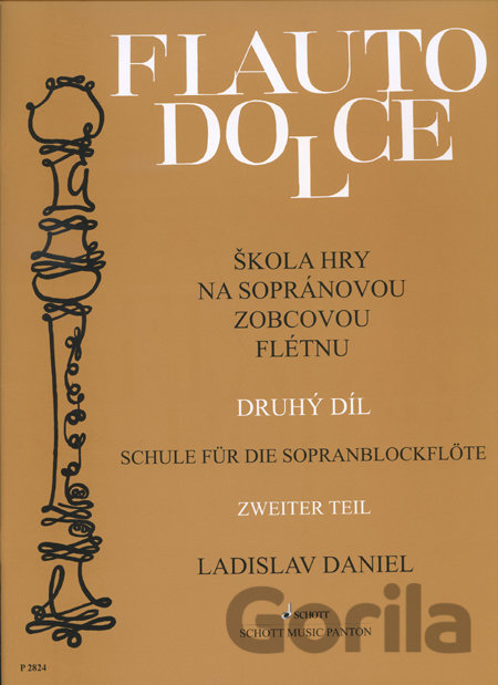 Kniha Flauto dolce - Škola hry na sopránovou zobcovou flétnu (2. díl) - Ladislav Daniel
