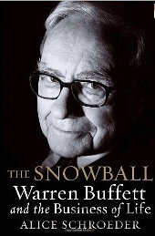 Kniha The Snowball - Warren Buffett and the Business of Life - Alice Schroeder