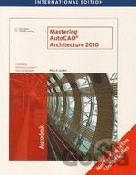 Kniha Mastering AutoCAD Architecture 2010 - Paul F. Aubin