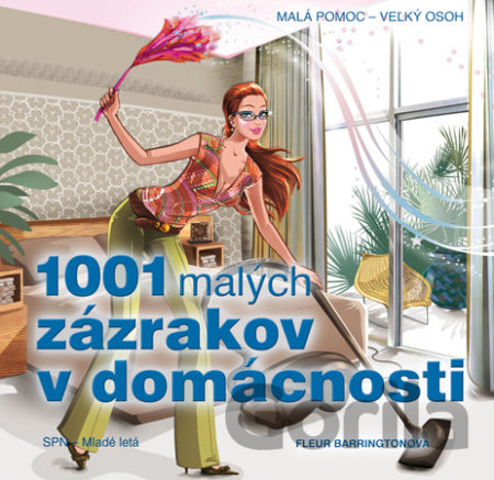 Kniha 1001 malých zázrakov pre domácnosť - Fleur Barrington