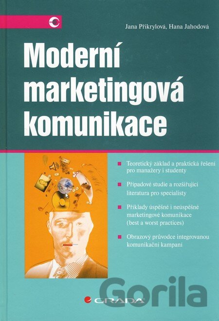 Kniha Moderní marketingová komunikace - Jana Přikrylová, Hana Jahodová
