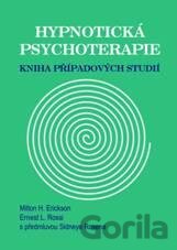 Kniha Hypnotická psychoterapie - Milton H. Erickson, Ernest L. Rossi
