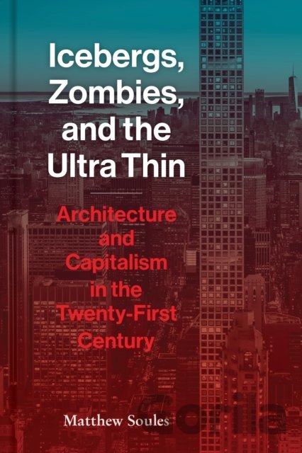 Kniha Icebergs, Zombies, and the Ultra-Thin - Matthew Soules