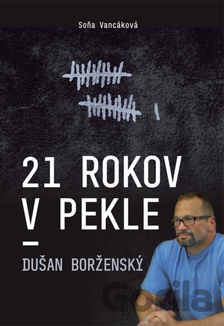 Kniha 21 rokov v pekle - Soňa Vancáková