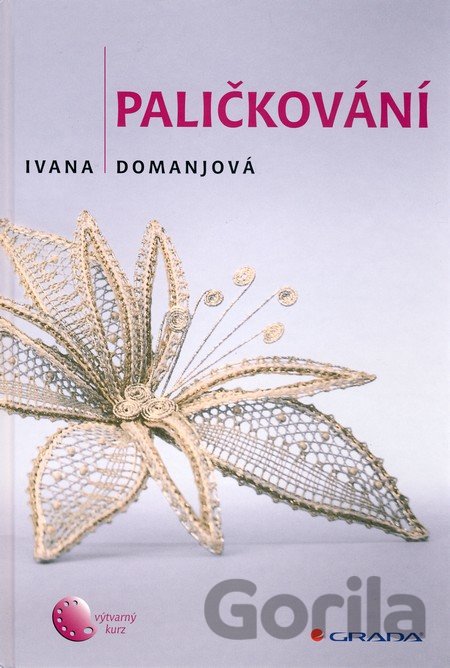 Kniha Paličkování I. - Ivana Domanjová