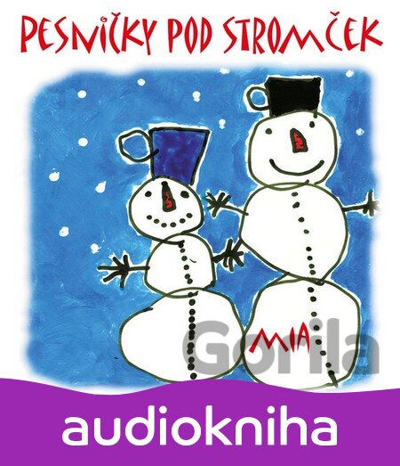 Audiokniha Mia - Pesnicky Pod Stromcek - 